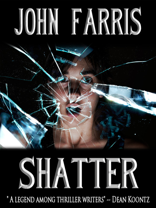 Title details for Shatter by John Farris - Available